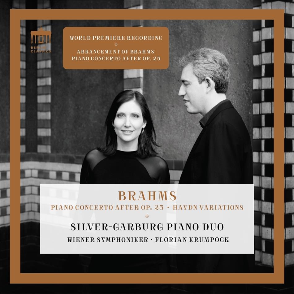 Silver-Garburg Piano Duo, Johannes Brahms (1833-1897), Florian Krumpöck & Wiener Symphoniker - Piano Concerto After Op.25, Haydn Variations