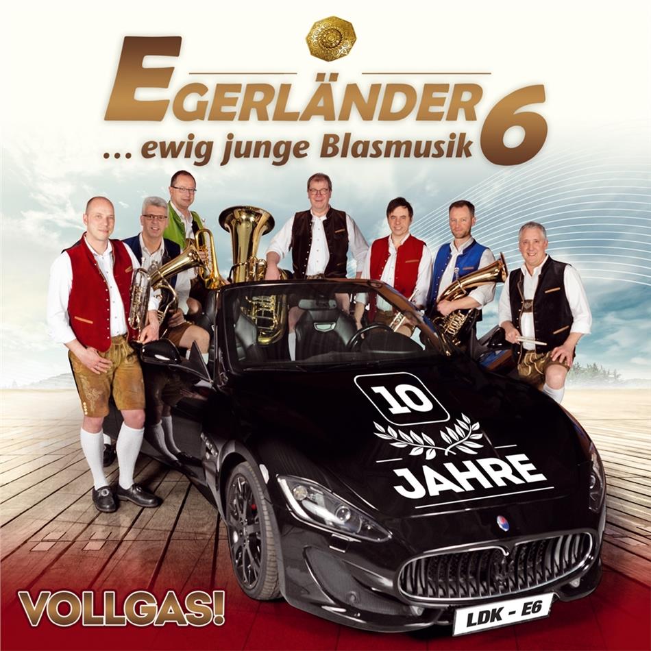 Egerländer6 - Vollgass! - 10 Jahre