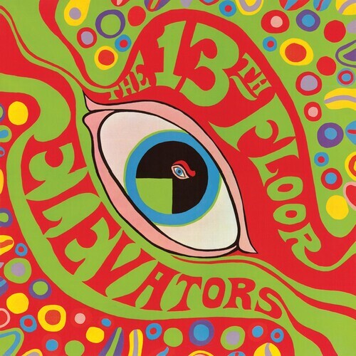The 13Th Floor Elevators - Psychedelic Sounds Of The 13Th Floor Elevators