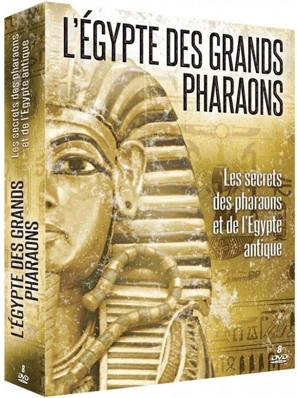 L'Egypte des grands Pharaons - Les secrets des pharaons et de l'Egypte antique 8 DVD