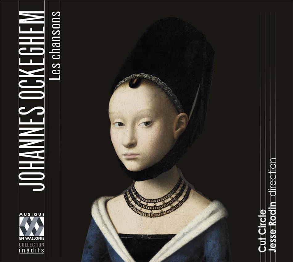 Cut Circle, Jesse Rodin & Johannes Ockeghem (ca.1420-1497) - Les Chansons 2 CDs