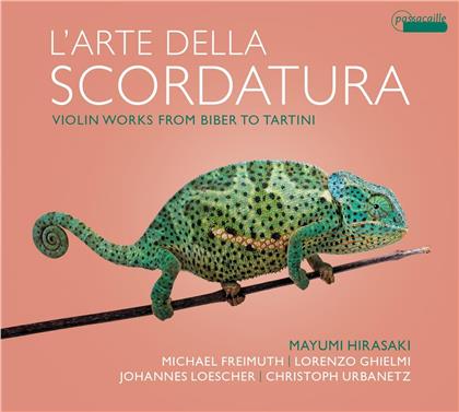 Michael Freimuth, Lorenzo Ghielmi, Johannes Loescher, Christoph Urbanetz & Mayumi Hirasaki - L'arte Della Scordatura - Violin Works From Biber To Tartini