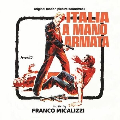 Franco Micalizzi - Italia A Mano Armata - OST 2020 Reissue