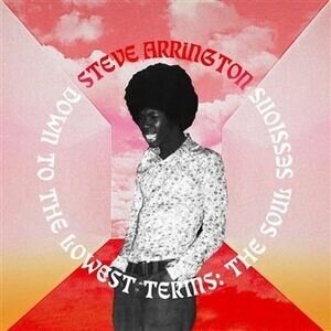 Steve Arrington - Down To The Lowest Terms 2 LPs