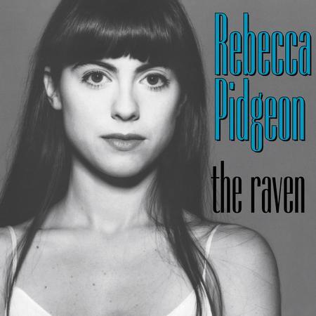 Rebecca Pidgeon - Raven 2020 Reissue, Acoustic Sounds, 45 RPM, 2 LP
