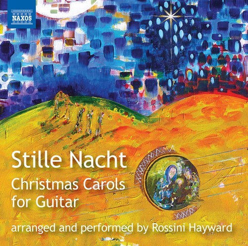 Rossini Hayward - Stille Nacht - Chritmas Carols For Guitar