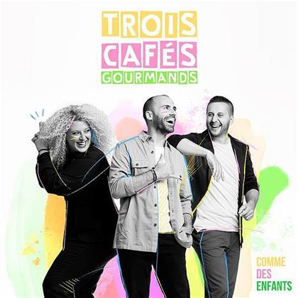 Trois Cafes Gourmands - Comme Des Enfants