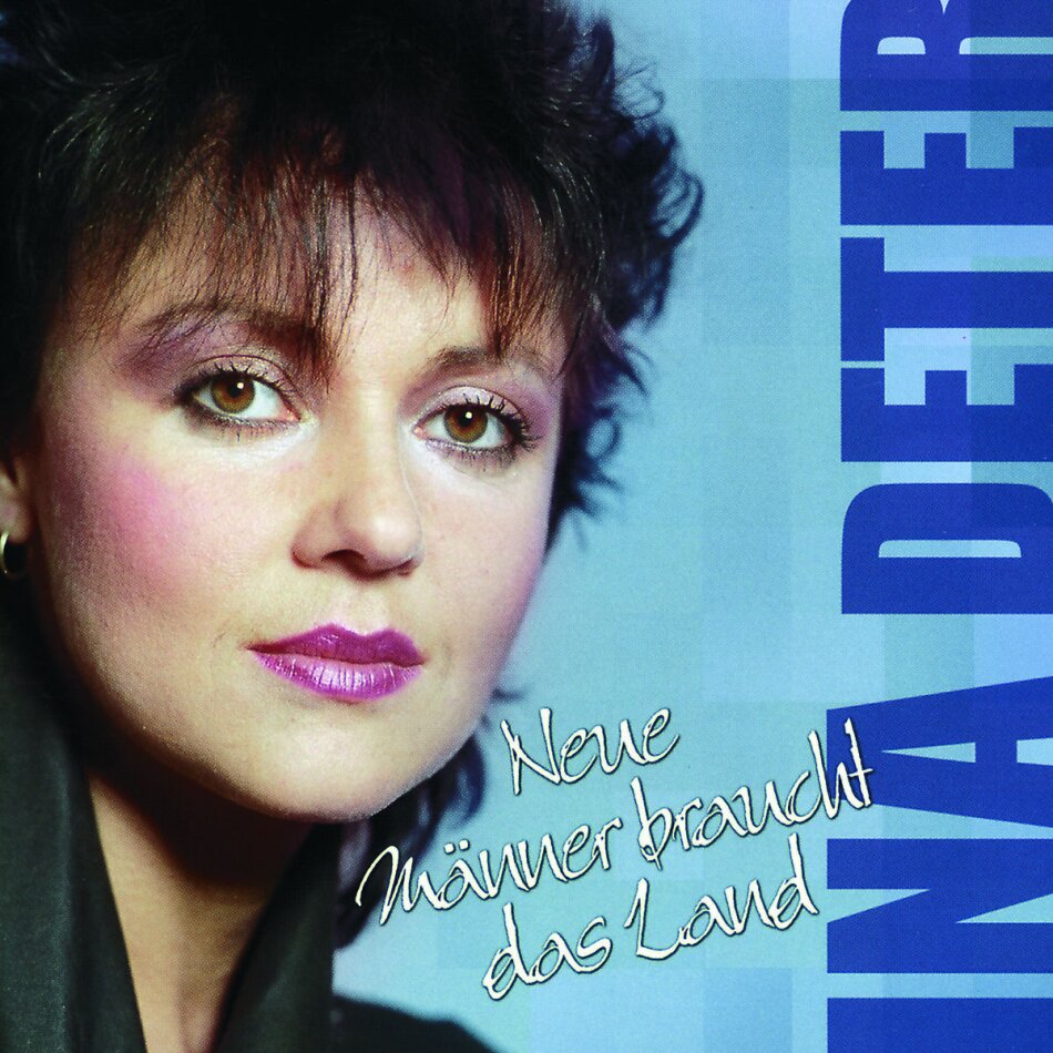 Ina Deter - Neue Männer Braucht Das Land