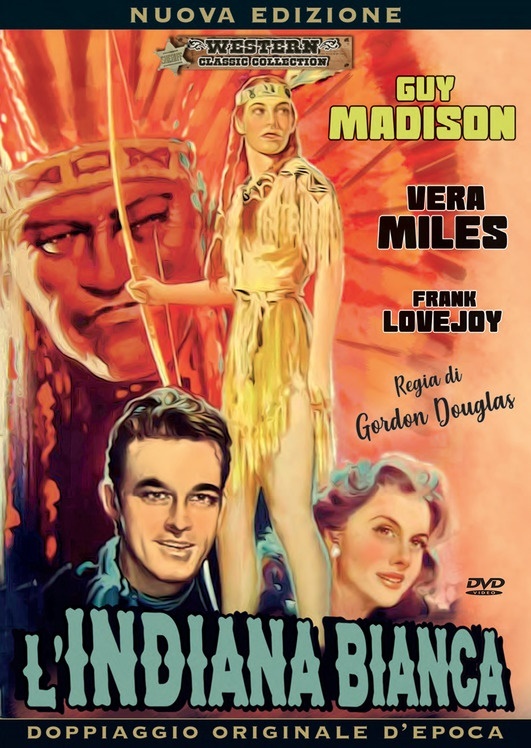 L'indiana bianca (1953) Western Classic Collection, Nuova Edizione, Doppiaggio Originale D'epoca