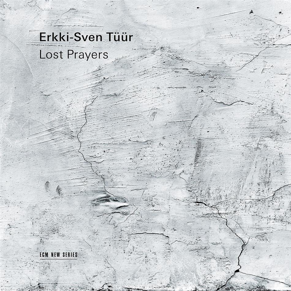 Erkki-Sven Tüür (*1959) - Lost Prayers