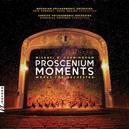 Michael G. Cunningham, Peter Vronsky, Pavel Snajdr, Stanislav Vavrinek, Moravian Philharmonic Orchestra, … - Proscenium Moments - Works For Orchestra