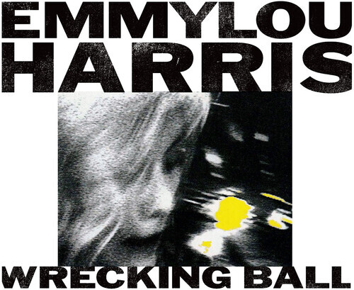 Emmylou Harris - Wrecking Ball 2020 Reissue, Nonesuch, LP