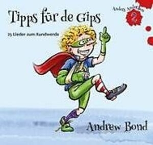 Andrew Bond - Tipps f&uuml;r de Gips