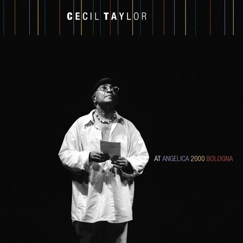 Cecil Taylor - At Angelica 2000 Bologna 2 CDs
