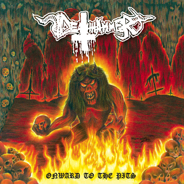 Deathhammer - Onwards To The Pits LP