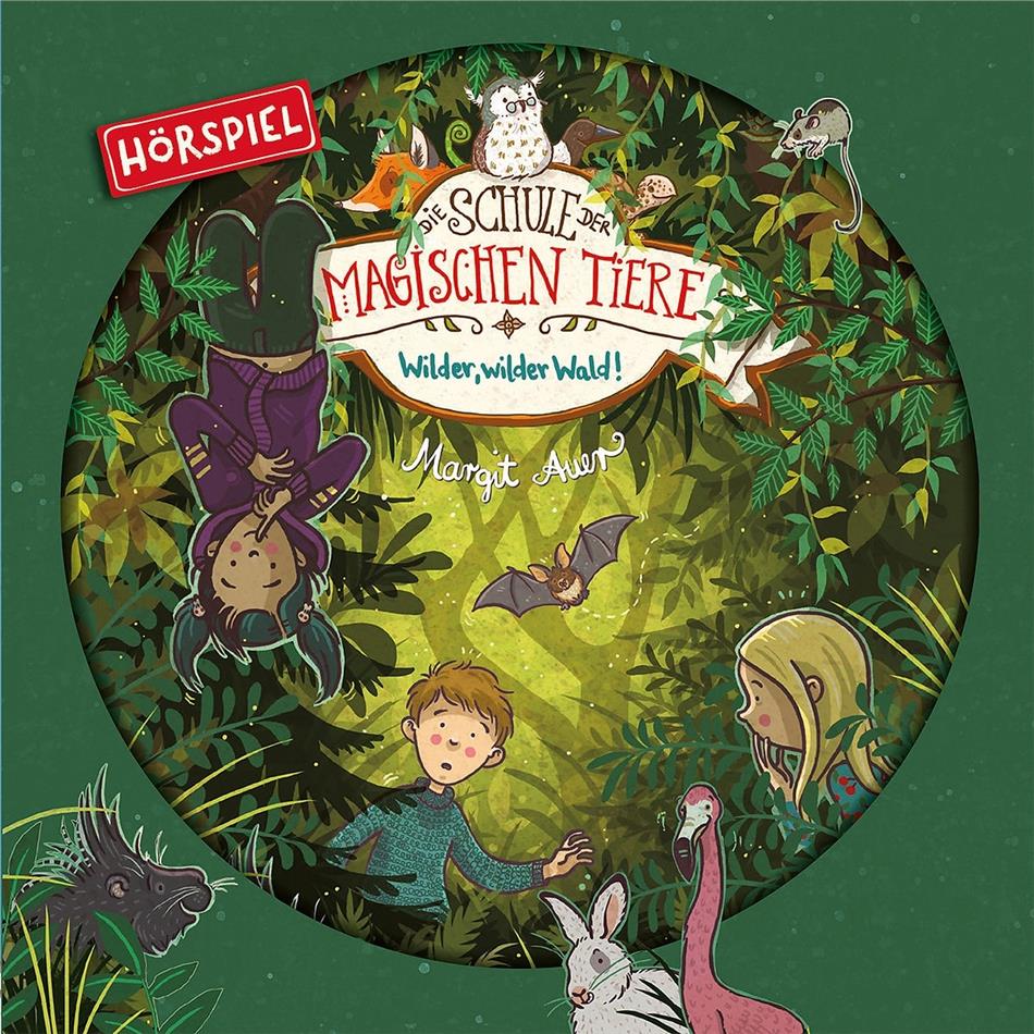 Die Schule Der Magischen Tiere - 11: Wilder, Wilder Wald! (Hörspiel)