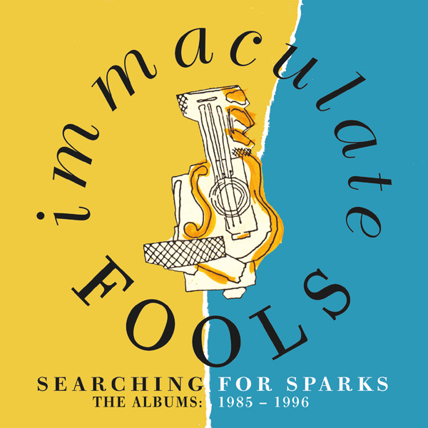 Immaculate Fools - Searching For Sparks ~ The Albums 1985-1996 8 CD