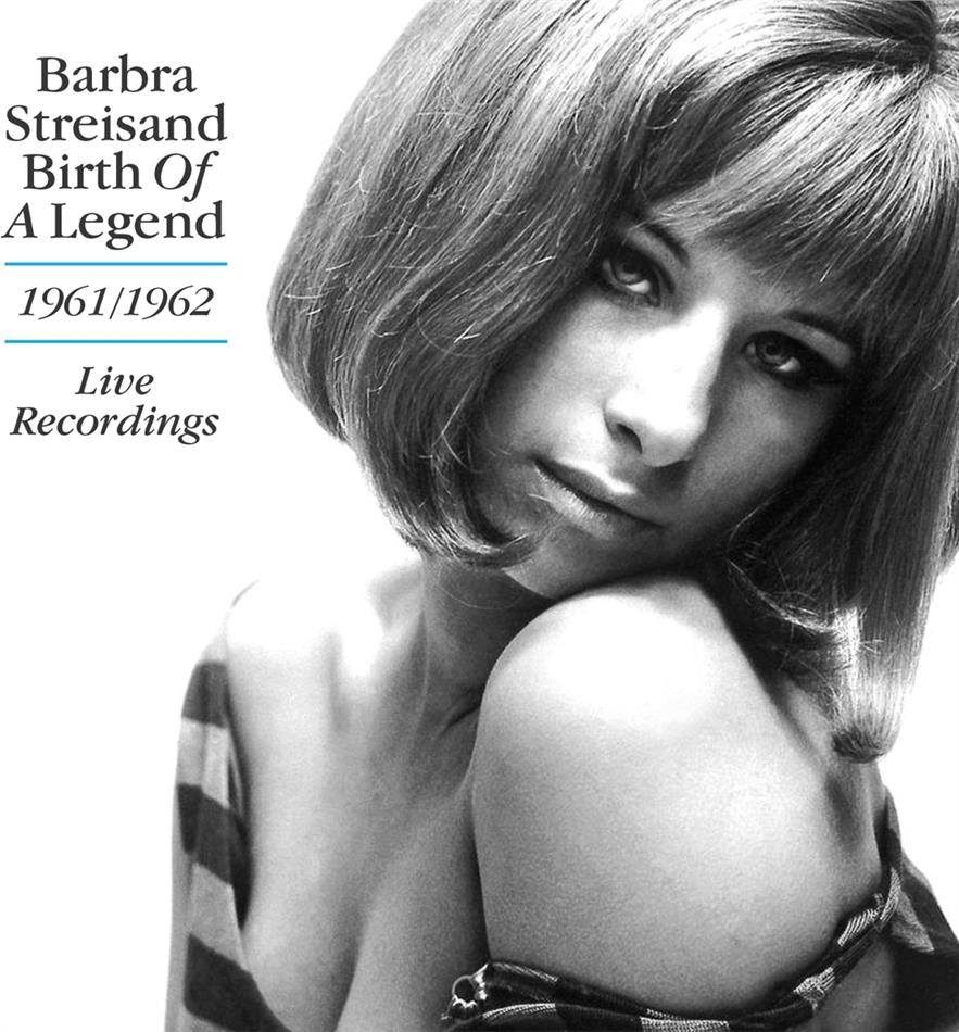 Barbra Streisand - Birth Of A Legend - 1961-162 Live Recordings