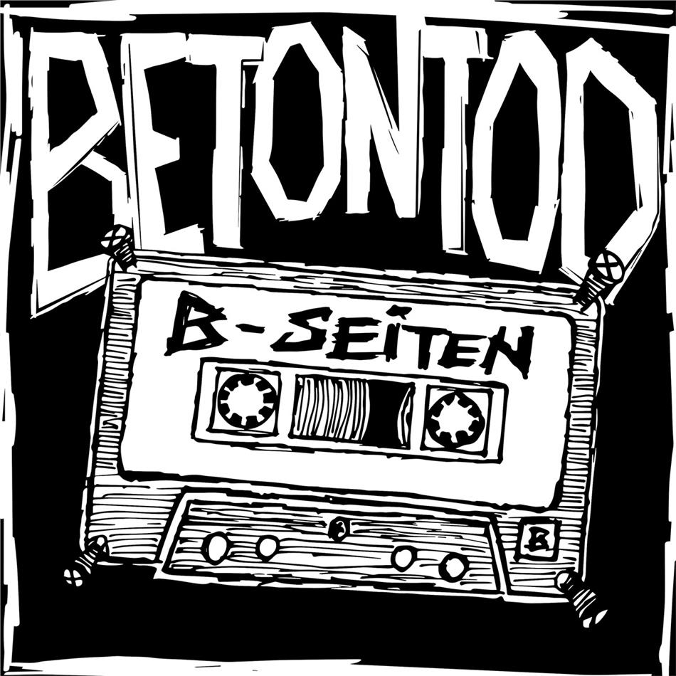 Betontod - B-Seiten