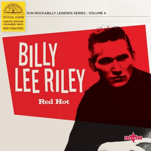 Billy Lee Riley - Red Hot 2020 Reissue, Charly, 10" Maxi