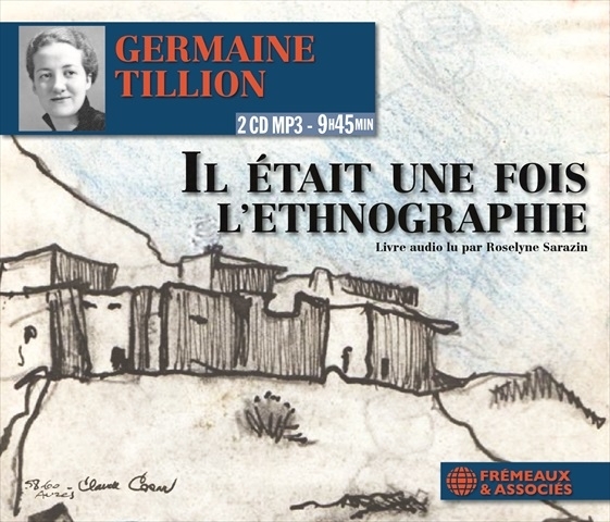 Germaine Tillion - Il Était Une Fois L'ethnographie 2 CD