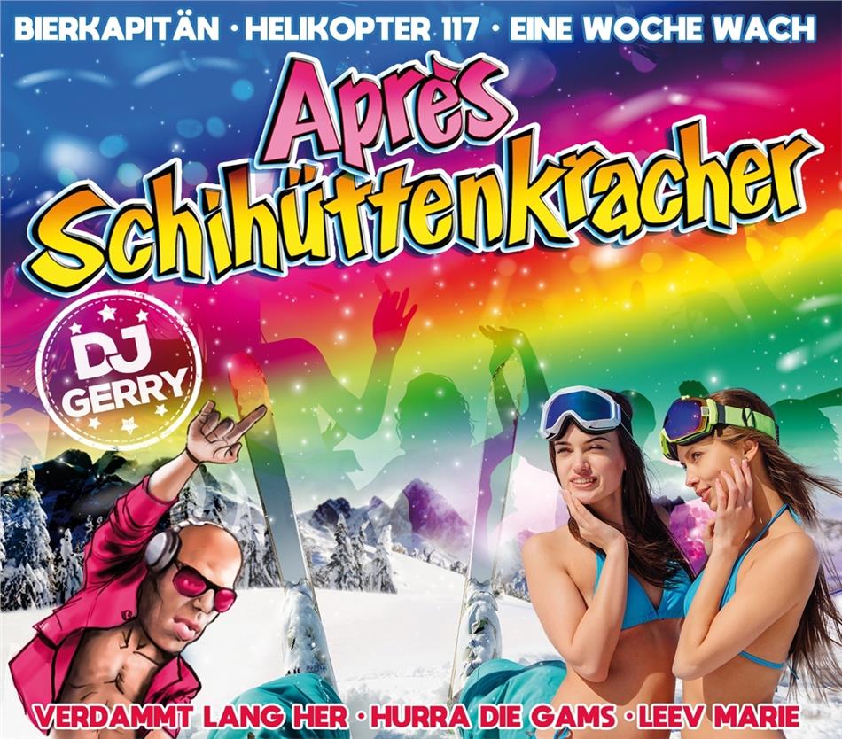 DJ Gerry präsentiert Aprés Schihüttenkracher 3 CDs