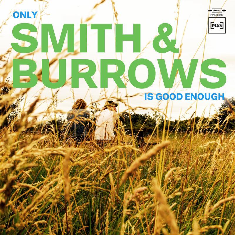 Smith & Burrows (Editors/Razorlight) - Only Smith & Burrows Is Good Enough LP