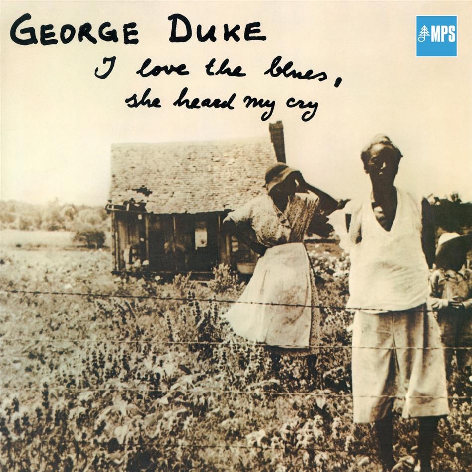 George Duke - I Love The Blues, She Heard My Cry 2020 Reissue, MPS