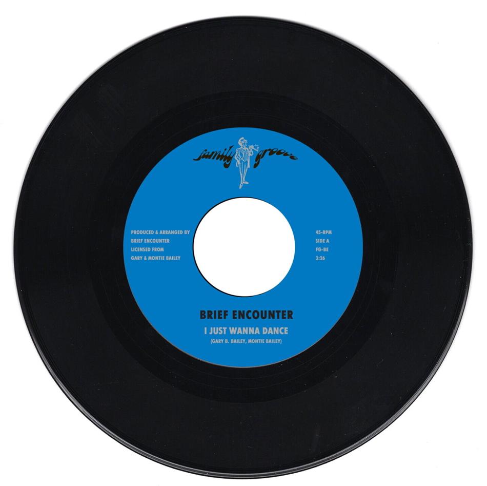 BRIEF ENCOUNTER - I Just Wanna Dance 7" Single