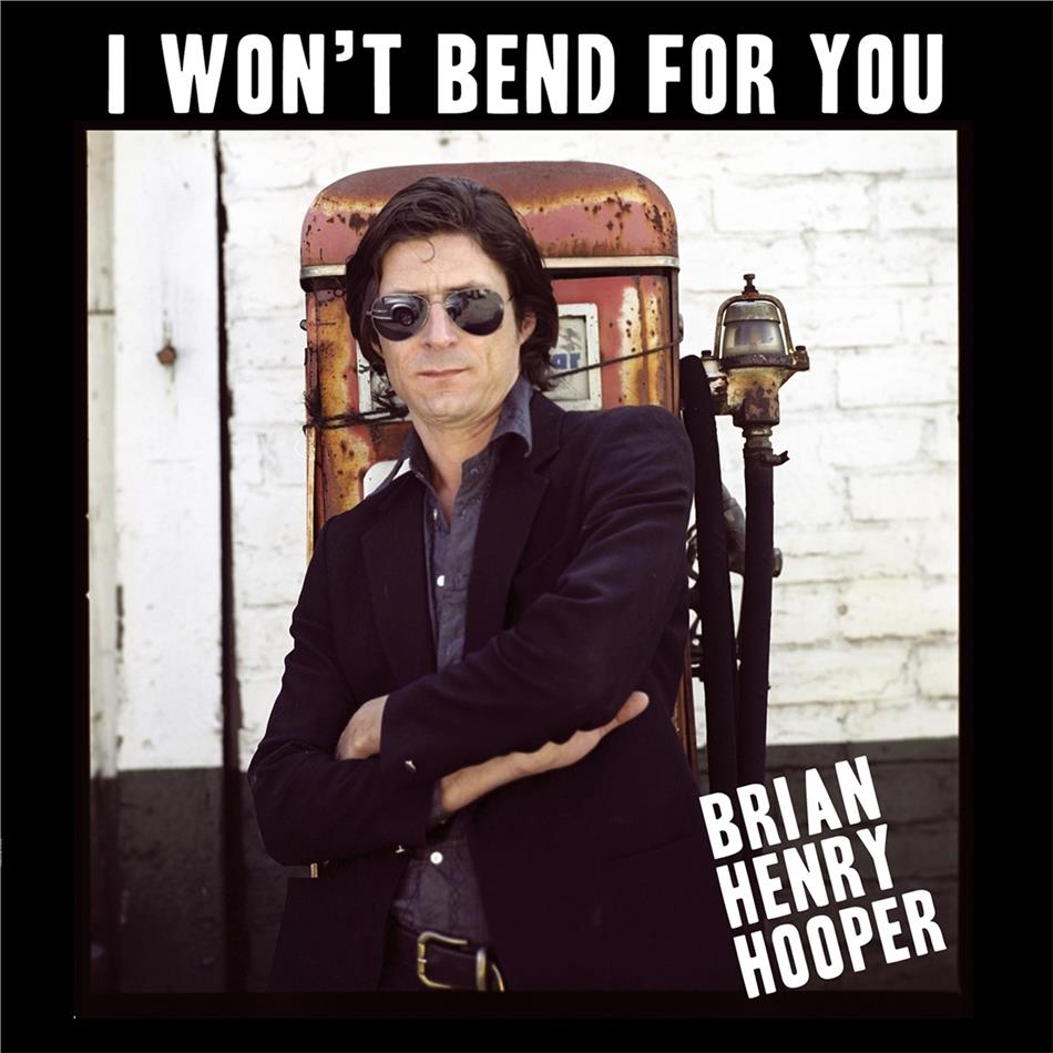 Brian Henry Hooper - I Won't Bend For You LP