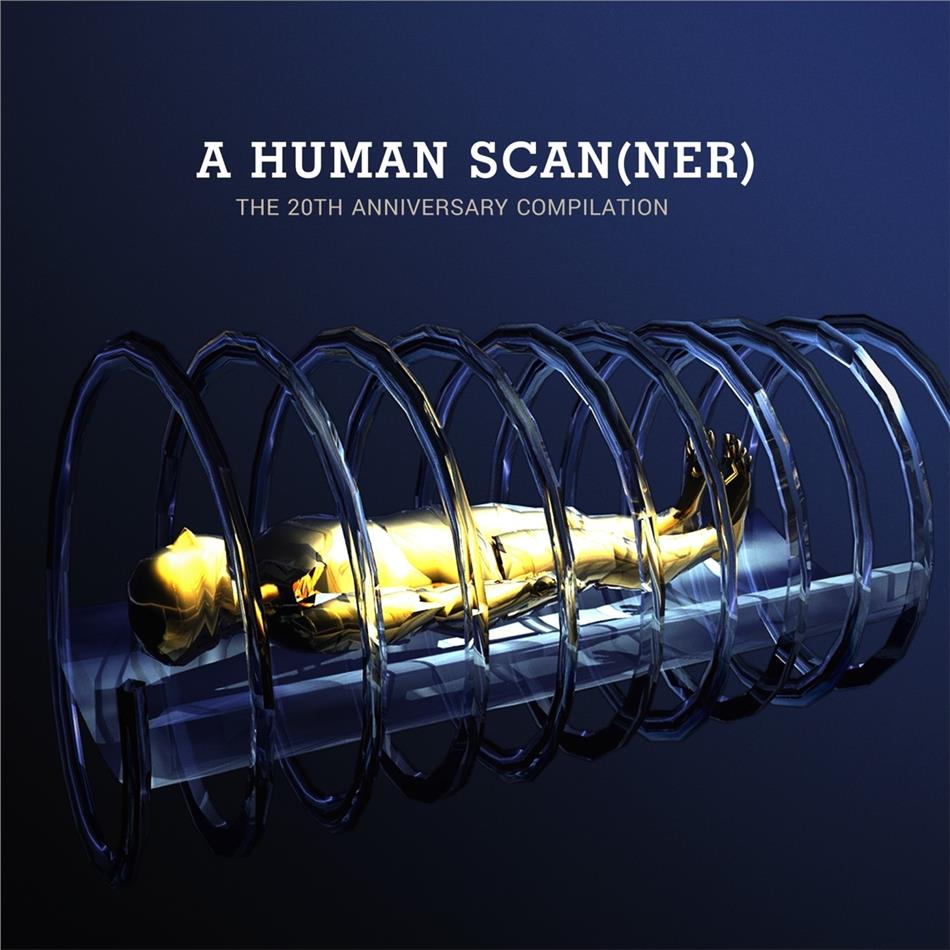 A Human Scanner - --- 20th Anniversary Edition, 2 CDs