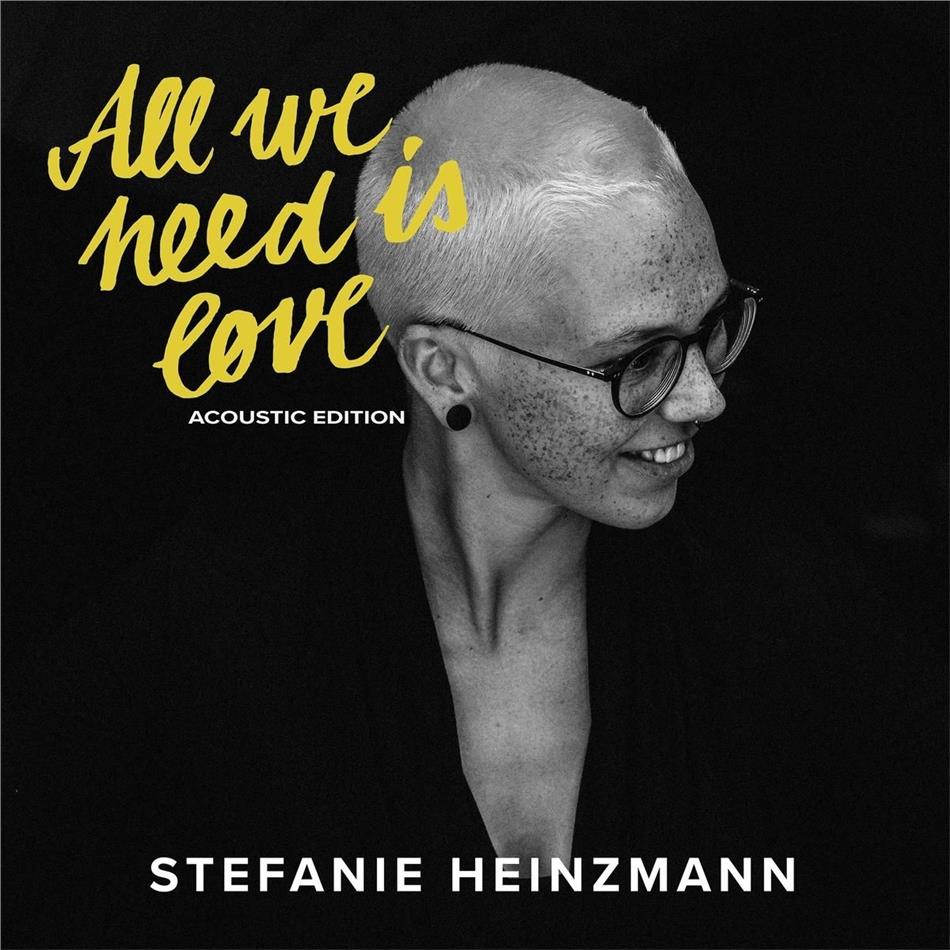 Stefanie Heinzmann - All We Need Is Love - (Acoustic Edition) 2 LP + CD
