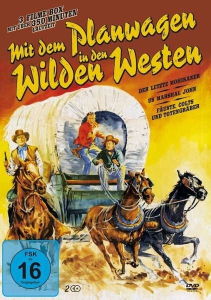 Mit dem Planwagen in den Wilden Westen - Der letzte Mohikaner / US Marshal John / Fäuste, Colts und Totengräber 2 DVDs