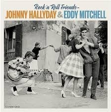 Johnny Hallyday & Eddy Mitchell - Rock N Roll Friends 2 LPs