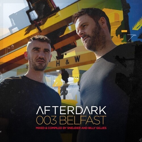 Sneijder & BILLY GILLIES - Afterdark 003 2 CDs