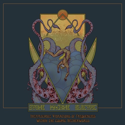 Stone Machine Electric - Inexplicable Vibrations Of Frequencies Within The