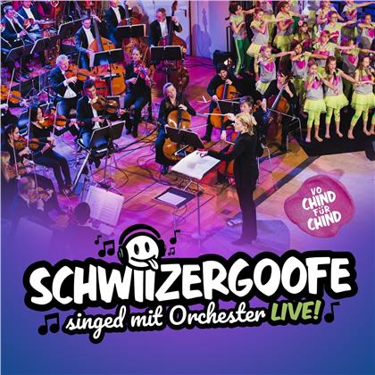 Schwiizergoofe - Schwiizergoofe singed mit Orchester