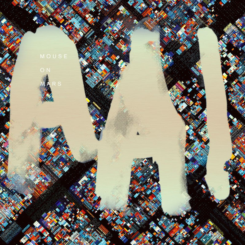 Mouse On Mars - AAI - (Anarchic Artificial Intelligence)