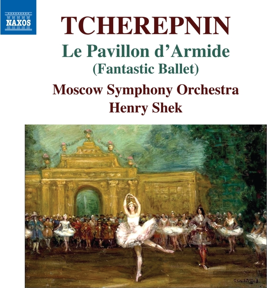 Nikolai Tcherepnin, Henry Shek & Moscow Symphony Orchestra - Le Pavillon D'armide