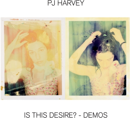 PJ Harvey - Is This Desire? - Demos
