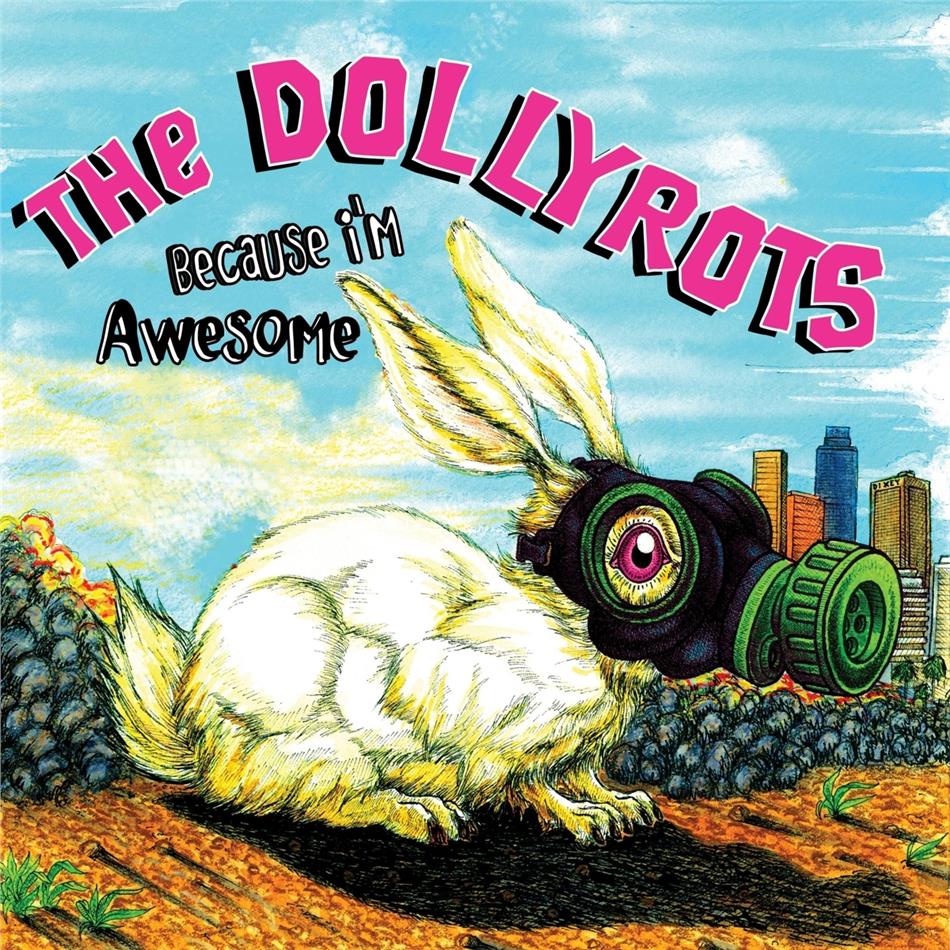 Dollyrots - Because I'm Awesome 2021 Reissue, LP
