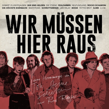 Wir M&uuml;ssen Hier Raus - Eine Hommage An Ton Steine Scherben Und Rio Reiser (LP + CD)