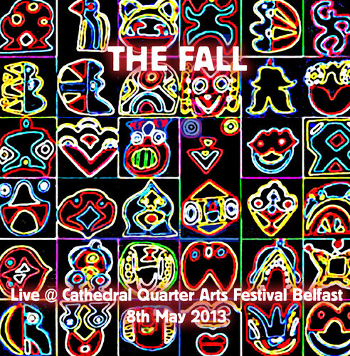 The Fall - Live At Cathedral Quarter Arts Festival Belfast 13