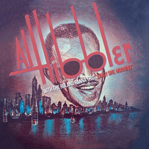 Al Hibbler & Roland Hanna Trio - Early One Morning