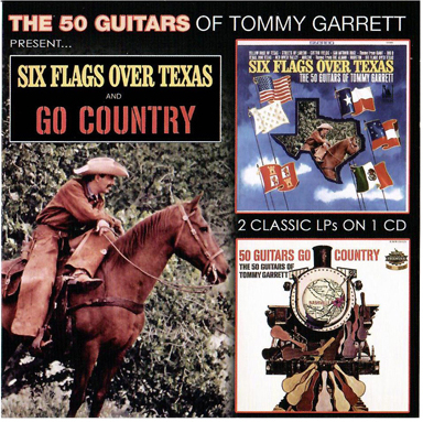 Tommy Garrett - Six Flags Over Texas & 50 Guitars Go Country