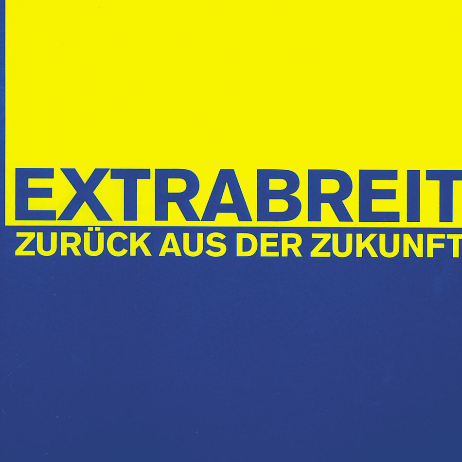 Extrabreit - Zurück Aus Der Zukunft