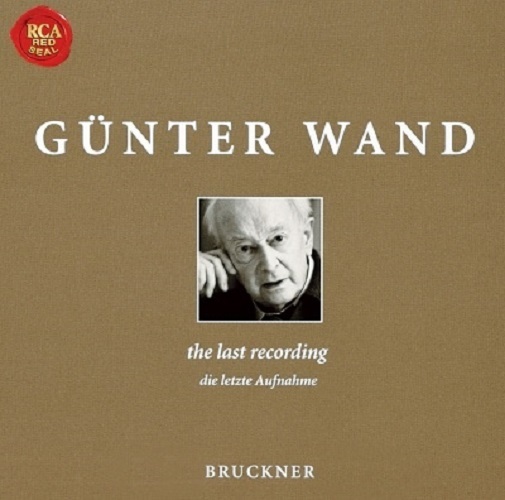 Anton Bruckner (1824-1896) & Günter Wand - The Last Recording - Die letzte Aufnahme - Symphony No. 4 Romantic