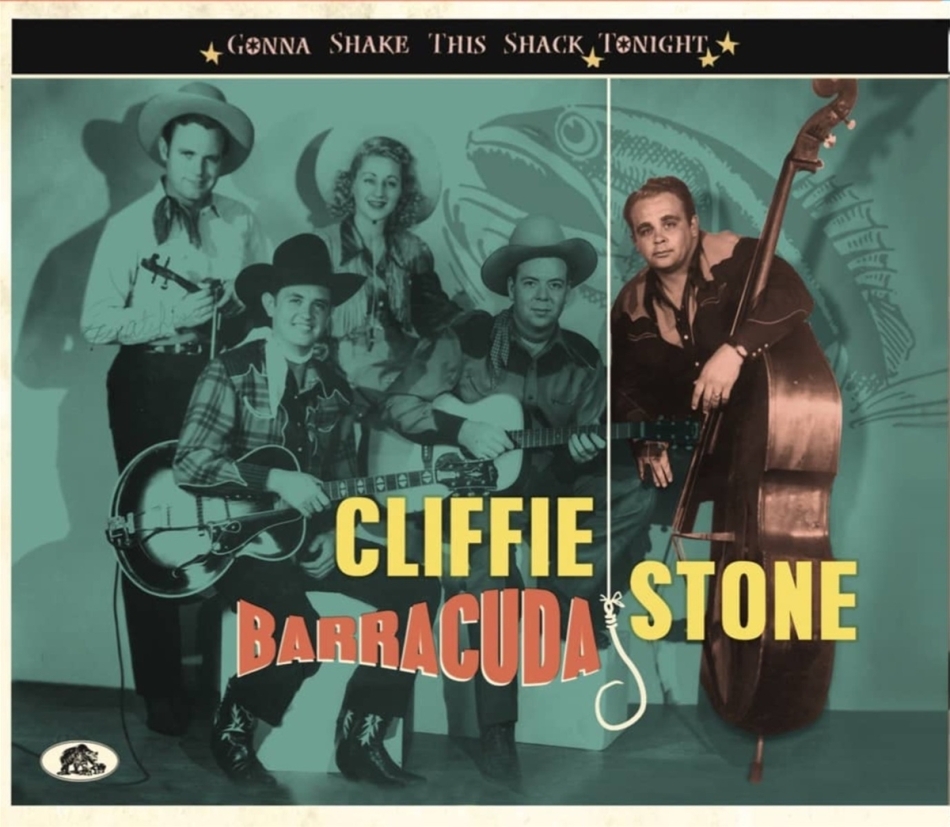 Cliffie Stone - Gonna Shake This Shack Tonight: Barracuda Bear Family Records