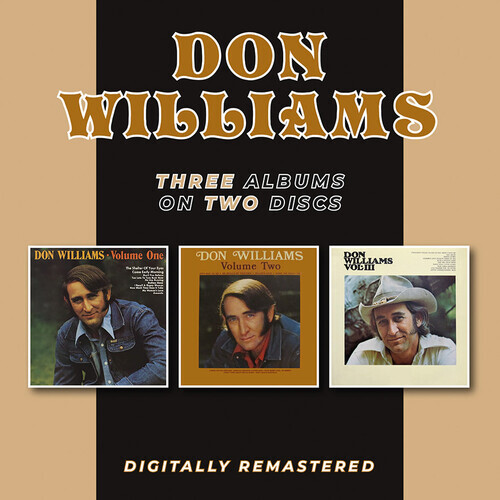 Don Williams - Volume 1 & Volume 2, & Volume 3 2 CDs