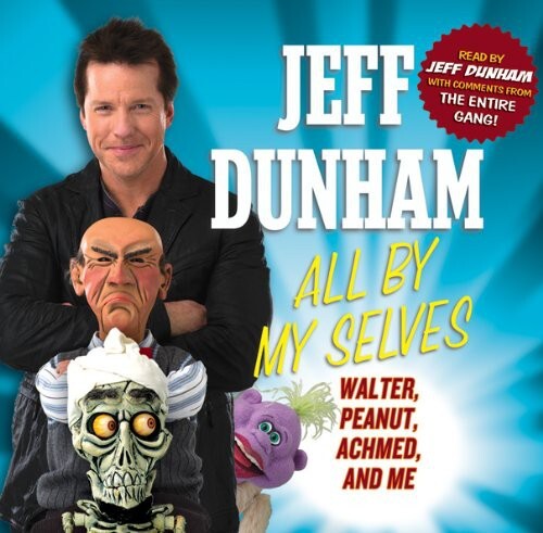 Jeff Dunham - All By Myselves